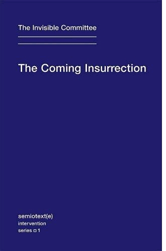 Click on image to see full-sized version "The Coming Insurrection" is another French challenge to Indignez-vous!