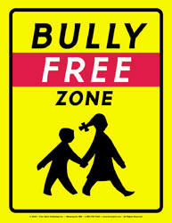 Click on image to see full-sized version bully_free_zone_poster.jpg