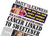 Dail Express Headlines: Cancer Link To Sweetener