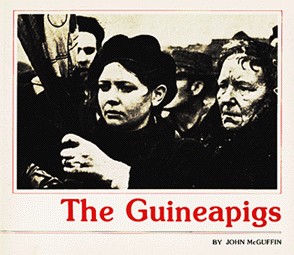 The Guineapigs by John McGuffin
