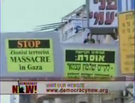 Israeli Jews call for "Stop Zionist Terrorist massacre in Gaza"