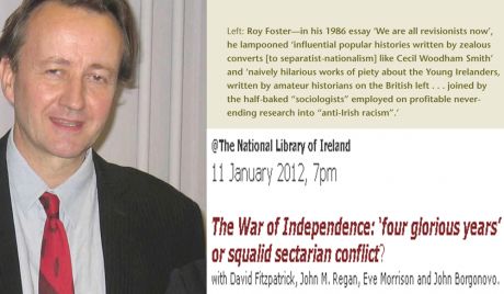 Roy Foster is most associated with the 'revisionist' current in irish history - he accuses republicans of being 'sectarian'