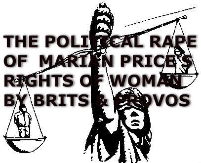 Political Rape of Marian Price by Brits & Provos