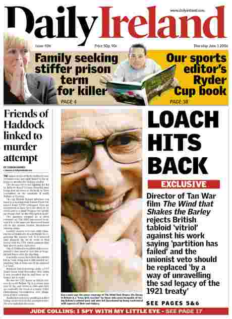 Ken Loach answers The Sun and Ruth Dudley Edwards in Daily Ireland exclusive