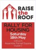 Raise the Roof National Housing Rally -Sat May 18th 1pm Parnell Square Dublin