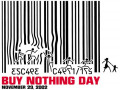 today = buy nothing day - intl. anti-consumer fest