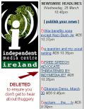 INDYMEDIA.IE THUG THREATENS INDEPENDENT JOURNALIST?? (Reply from 1 editor of many below)