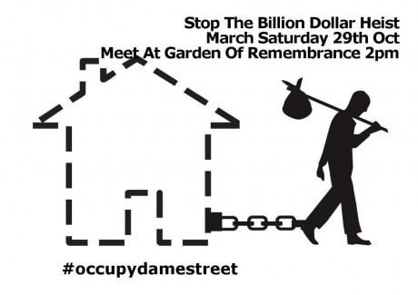 Stop The Billion Dollar Heist: #OccupyDameStreet and Real Democracy Now! March
