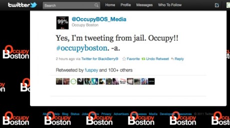 @OccupyBOS_Media : Yes, I'm tweeting from jail. Occupy!! #occupyboston. -a.