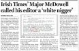 The Sunday Independent reports major (though secret) editorial interference in the Irish Times - 26 Jan 2003 [CLICK TO READ]