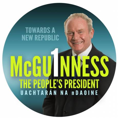 Martin McGuinness for president - the peoples president