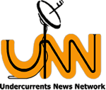 Undercurrents Network News